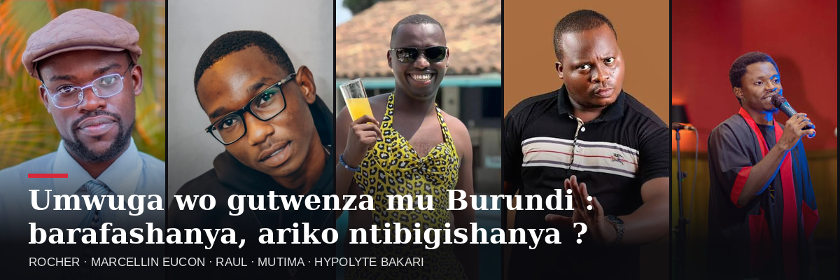 Umwuga wo gutwenza mu Burundi: barafashanya, ariko ntibigishanya